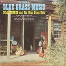 LP - Bill Monroe & His Blue Grass Boys - The Father Of Bluegrass Music