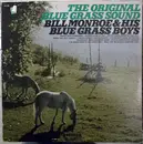 LP - Bill Monroe & His Blue Grass Boys - The Original Blue Grass Sound