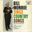 LP - Bill Monroe & His Blue Grass Boys - Bill Monroe Sings Country Songs (With The Blue Grass Boys) - Signed