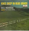 LP - Bill Monroe & His Blue Grass Boys - Knee Deep In Blue Grass