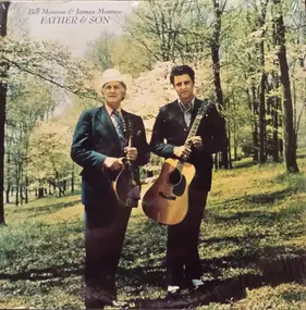 Bill Monroe - Father & Son