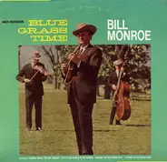 Bill Monroe - Blue Grass Time