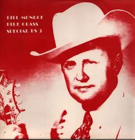 Bill Monroe - Bluegrass Special Vol 3 (1950-1959)