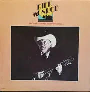 Bill Monroe - Sings Bluegrass, Body And Soul