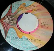 Bill Moss And The Celestials - We Shall Be Free / Hard Times