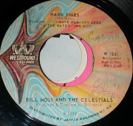 Bill Moss And The Celestials - We Shall Be Free / Hard Times