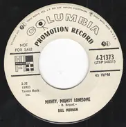 Bill Morgan - Mighty, Mighty Lonesome