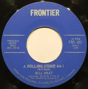 Bill Neat - A Rolling Stone Am I
