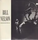 LP - Bill Nelson - The Love That Whirls (Diary Of A Thinking Heart)