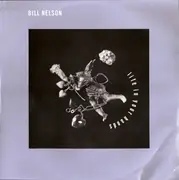 12inch Vinyl Single - Bill Nelson - Life In Your Hands - EP