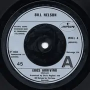 7inch Vinyl Single - Bill Nelson - Eros Arriving