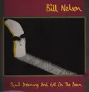 LP - Bill Nelson - Quit Dreaming And Get On The Beam