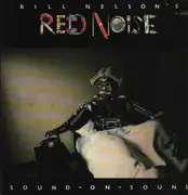 LP - Bill Nelson's Red Noise - Sound On Sound