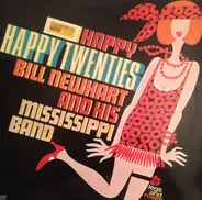 Bill Newhart And His Mississippi Band - Happy Twenties