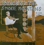 Bill Owens - Songs Of The Smokie Mountains