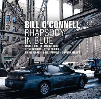 Bill O'Connell - Rhapsody In Blue