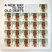 Bill Orcutt - A New Way To Pay Old Debts