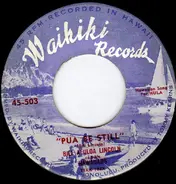 Bill Aliiloa Lincoln And His Hawaiians - Pua Be Still / Beyond The Reef