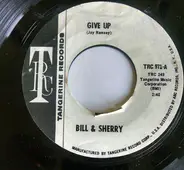 Bill and Sherry - Give Up