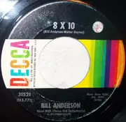 7inch Vinyl Single - Bill Anderson - 8 X 10