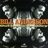 Bill Anderson - Out In The Country