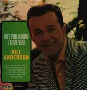 LP - Bill Anderson - But You Know I Love You