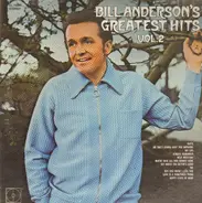 Bill Anderson - Bill Anderson's Greatest Hits, Vol. 2