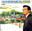 LP - Bill Anderson - I Can Do Nothing Alone