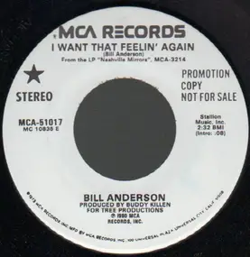 Bill Anderson - I Want That Feeling Again