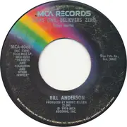 7inch Vinyl Single - Bill Anderson - Liars One, Believers Zero