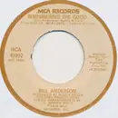 7inch Vinyl Single - Bill Anderson - Remembering The Good / This Is A Love Song