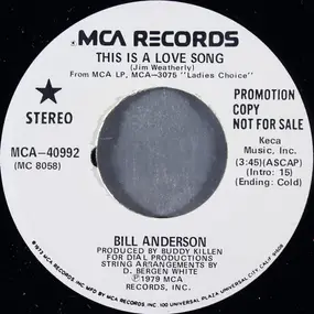 Bill Anderson - This Is A Love Song / Remembering The Good