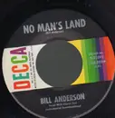 7inch Vinyl Single - Bill Anderson - No Man's Land / The Tip Of My Fingers