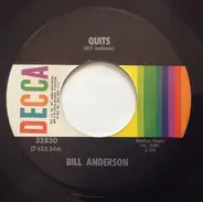 Bill Anderson - Quits / I'll Live For You