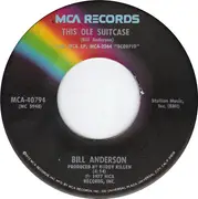 7inch Vinyl Single - Bill Anderson - Still The One