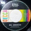 7inch Vinyl Single - Bill Anderson - Still