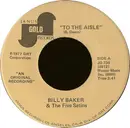 7inch Vinyl Single - Bill Baker & The Five Satins - To The Aisle / Wish I Had My Baby