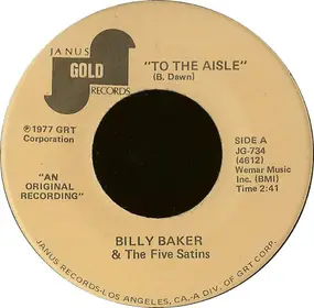 Bill Baker - To The Aisle / Wish I Had My Baby