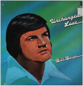 Bill Baize - Unchanged Love