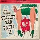 LP - Bill Barner - Trolley Bar Party II
