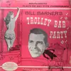LP - Bill Barner - Trolley Bar Party