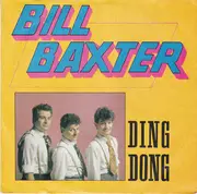 7inch Vinyl Single - Bill Baxter - Ding Dong