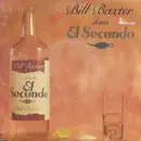 7inch Vinyl Single - Bill Baxter - El Secundo