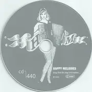 CD - Bill Baylis , Simon Stewart , Julie Tulley - Happy Melodies (Songs From The Stage And Machine)
