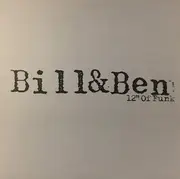 12inch Vinyl Single - Bill & Ben - 12' Of Funk