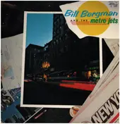 Bill Bergman - Bill Bergman and the Metro Jets
