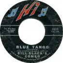 7inch Vinyl Single - Bill Black's Combo - Blue Tango / Willie