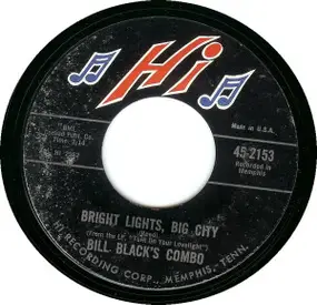 Bill Black - Bright Lights, Big City / Red Light