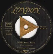 Bill Black's Combo - White Silver Sands / Dee J. Special