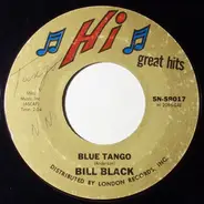 Bill Black's Combo - Blue Tango / Hearts of stone